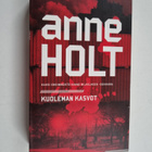 Anne Holt : Kuoleman kasvot : Kaksi ensimmäistä Hanne Wil... - pikkukuva 1