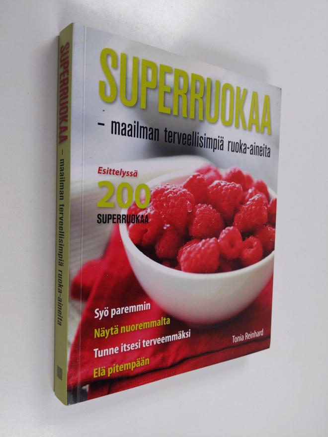 Tonia Reinhard : Superruokaa : maailman terveellisimpiä r...
