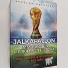 Jalkapallon MM-kisojen merkillinen historia : peliä kentä... - pikkukuva 1