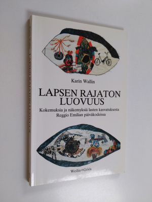 Karin Wallin : Lapsen rajaton luovuus : kokemuksia ja näk...