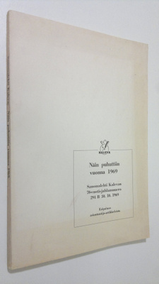 Näin puhuttiin vuonna 1969 : Sanomalehti Kalevan 70-vuoti...