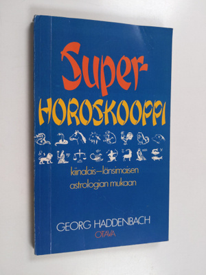 Georg Haddenbach : Superhoroskooppi kiinalais-länsimaisen...