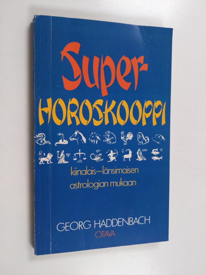 Georg Haddenbach : Superhoroskooppi kiinalais-länsimaisen...