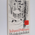 Juhani Peltonen : Puisto jouluksi : kertomuksia - pikkukuva 1