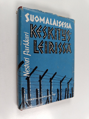Nestori Parkkari : Suomalaisessa keskitysleirissä : vv. 1...