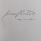 Anu Pentik : Anu Pentik : palo taiteeseen (signeerattu) - pikkukuva 3
