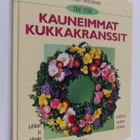 Martin Weimar : Tee itse kauneimmat kukkakranssit juhlaan... - pikkukuva 1