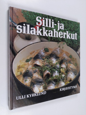 Ulli Kyrklund : Silli- ja silakkaherkut