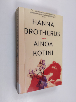 Hanna Brotherus : Ainoa kotini