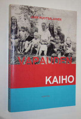 Juha Ruotsalainen : Vapauden kaiho