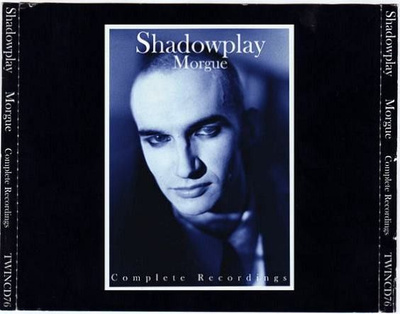 Shadowplay – Morgue - Complete Recordings