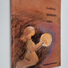 Kaarina Korhonen : Lainaa ihmisen aika - pikkukuva 1