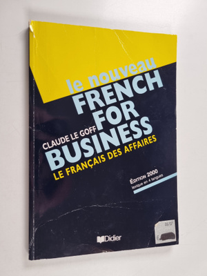 Claude Le Goff : Le nouveau french for business - Le fran...