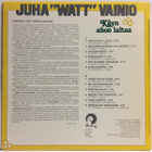 Juha "Watt" Vainio – Käyn Ahon Laitaa LP - pikkukuva 2