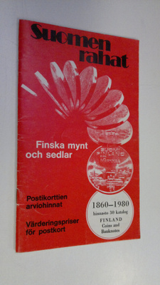 Suomen rahat = Finska mynt och sedlar 1860-1980 hinnasto ...