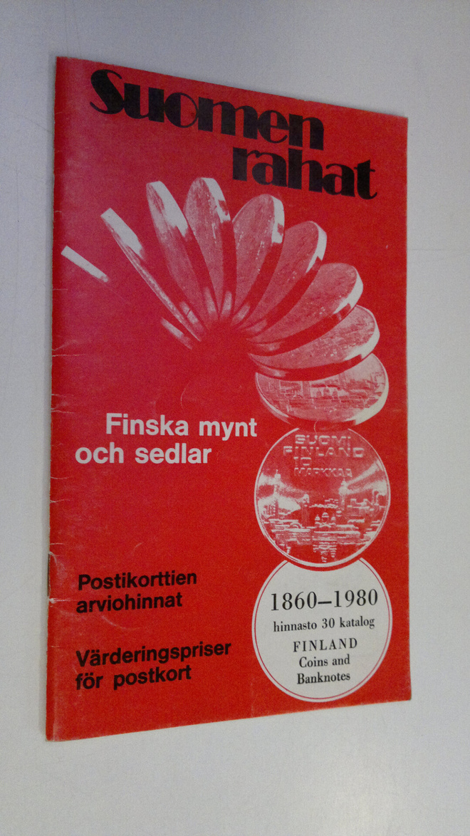 Suomen rahat = Finska mynt och sedlar 1860-1980 hinnasto ...