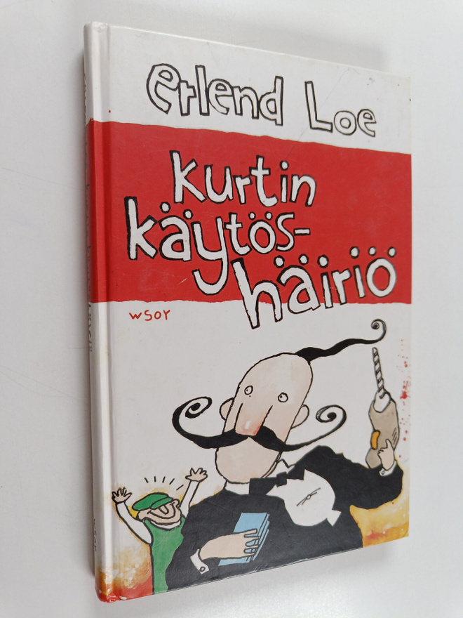 Erlend Loe : Kurtin käytöshäiriö