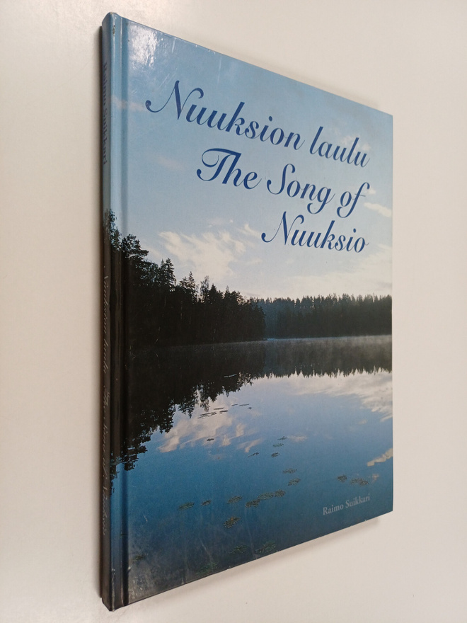Raimo Suikkari : Nuuksion laulu = The song of Nuuksio