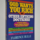 Florence Bulle : God Wants You Rich - And Other Enticing ... - pikkukuva 1