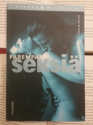 Sarah Brewer - Parempaa seksiä: tietoa miehelle (nid.)