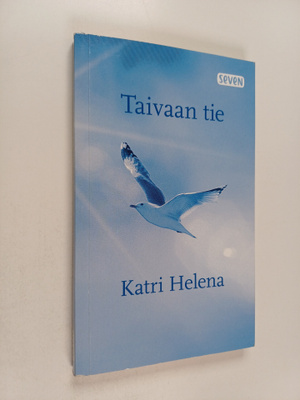 Katri Helena Kalaoja : Taivaan tie