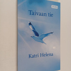 Katri Helena Kalaoja : Taivaan tie - pikkukuva 1