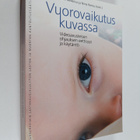 Vuorovaikutus kuvassa : videoavusteisen ohjauksen eettisy... - pikkukuva 1