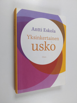 Antti Eskola : Yksinkertainen usko