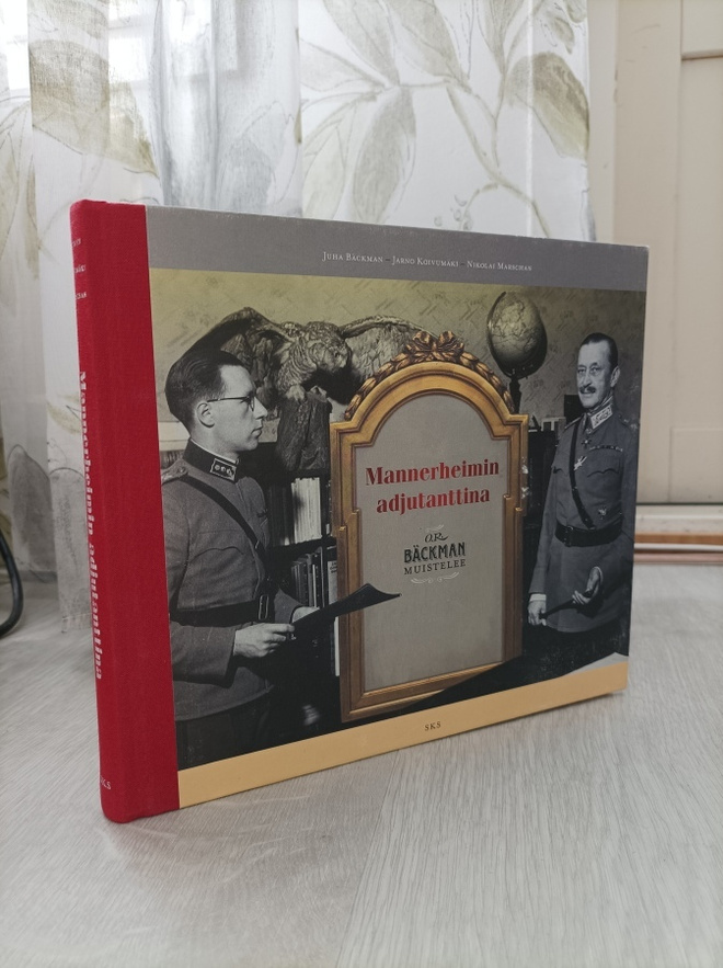 Juha Bäckman: Mannerheimin adjutanttina