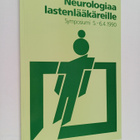 Neurologiaa lastenlääkäreille : symposiumi 5.-6.4.1990 - pikkukuva 1