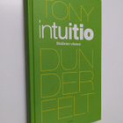 Tony Dunderfelt : Intuitio : sisäinen viisaus - pikkukuva 1
