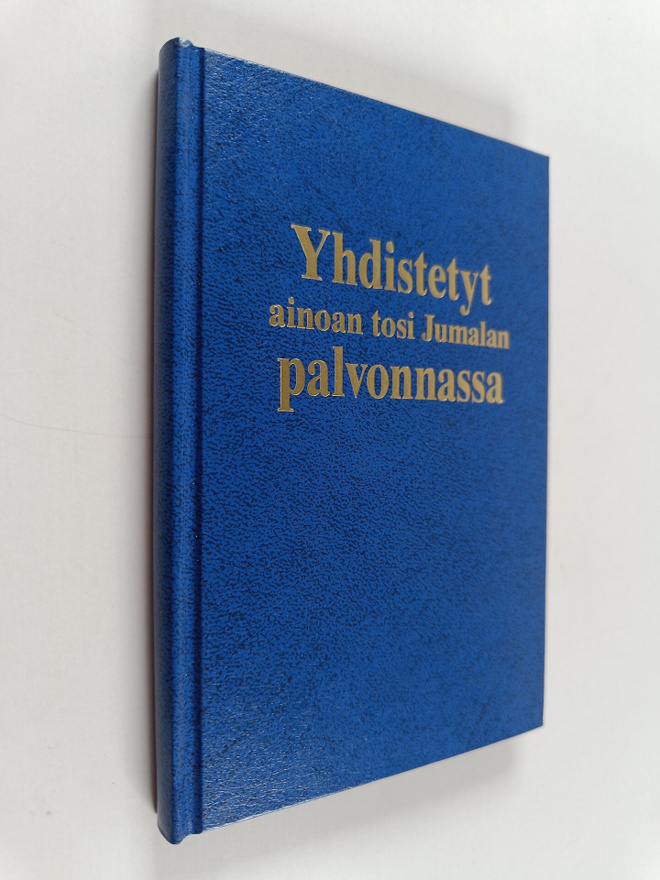 Yhdistetyt ainoan tosi Jumalan palvonnassa