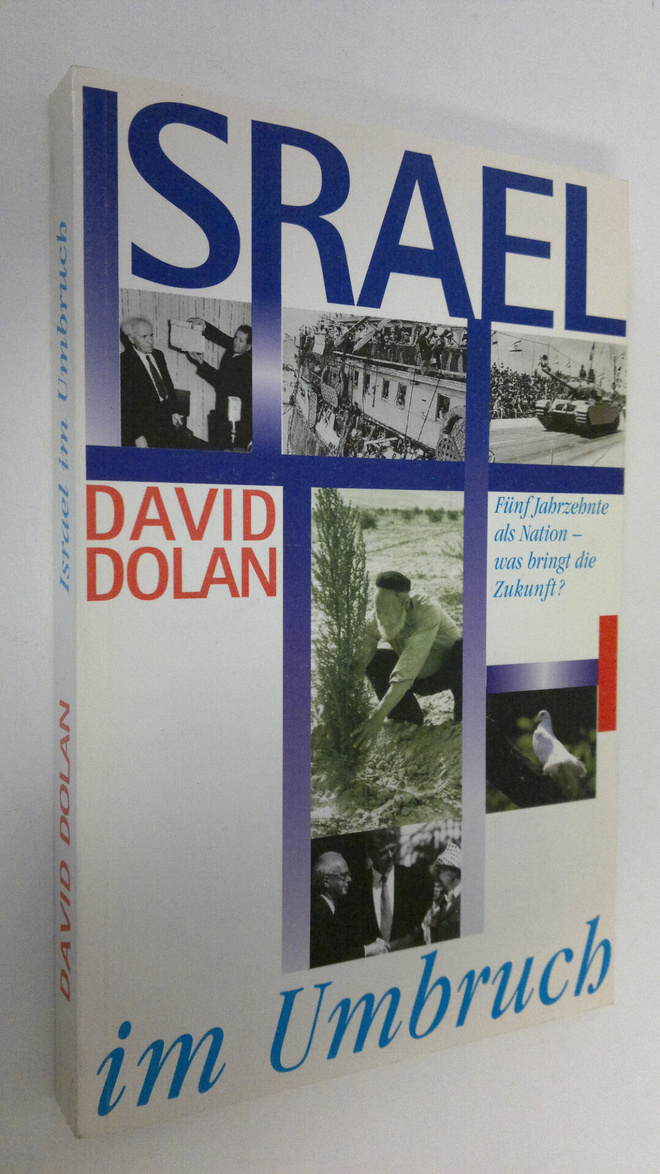 David Dolan : Israel im Umbruch : Funf Jahrzehnte als Nat...