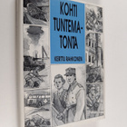 Kerttu Rahkonen : Kohti tuntematonta (signeerattu) - pikkukuva 1