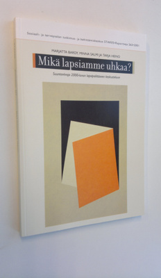 Marjatta Bardy : Mikä lapsiamme uhkaa : suuntaviivoja 200...
