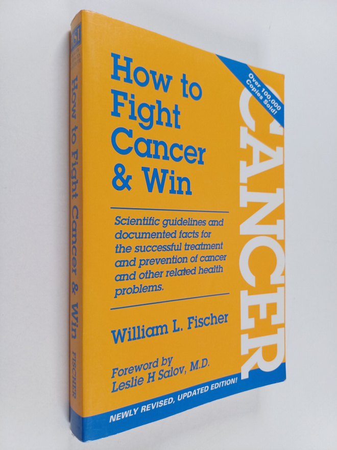 William L. Fischer : How to Fight Cancer and Win