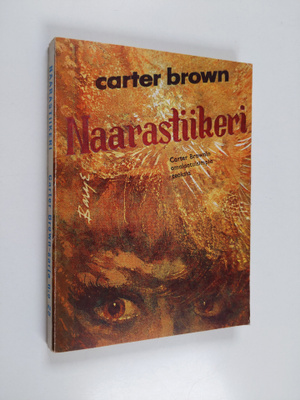 Carter Brown : Naarastiikeri