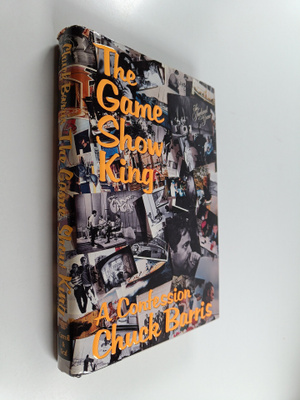 Chuck Barris : The Game Show King - A Confession