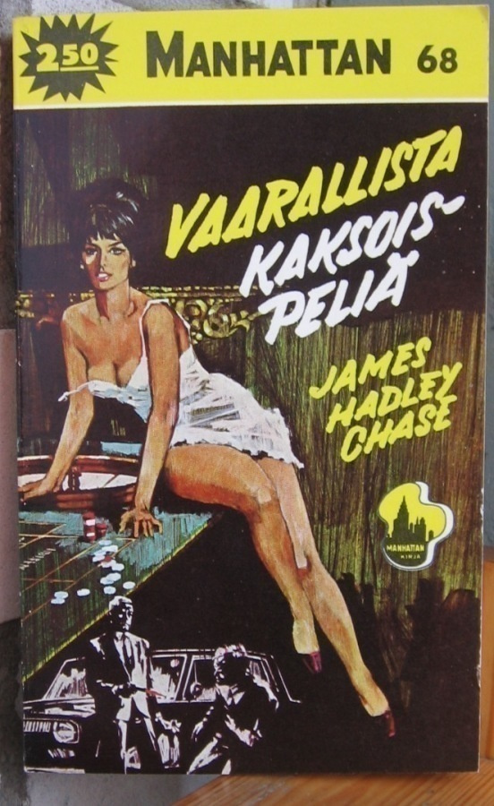 Manhattan 68. James Hadley Chase: Vaarallista kaksoispeliä.