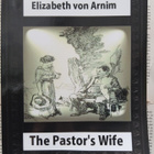 Elizabeth von Arnim - The Pastor's Wife (softcover) - pikkukuva 1