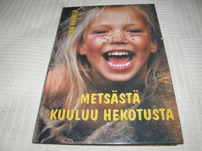 Tiina Hakala Metsästä kuuluu hekotusta