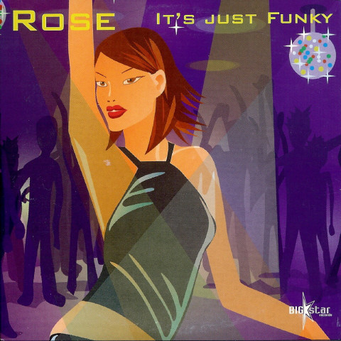 Rose • It's Just Funky CD Maxi-Single