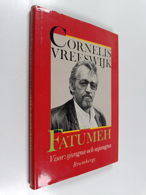 Cornelis Vreeswijk : Till Fatumeh - visor : sjungna och o...