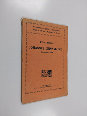 Helmi Setälä : Johannes Linnankoski : ääriviivoja