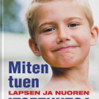 Raisa Cacciatore: Miten tuen lapsen ja nuoren itsetuntoa - pikkukuva 1