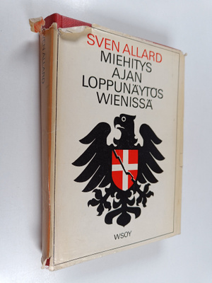 Tauno Kuosa ym. : Miehitysajan loppunäytös Wienissä - ruo...