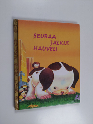 Adelaide Holl : Seuraa jälkiä, hauveli!