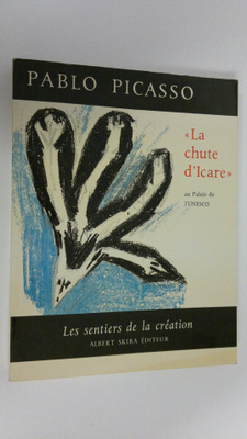 Gaetan Picon : Pablo Picasso : La chute d'Icare : au Pala...