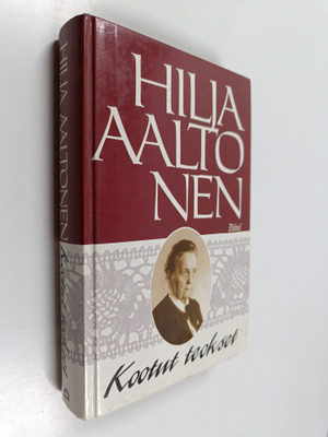 Hilja Aaltonen : Kootut teokset : Jumalan sateenkaaren al...
