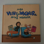 JUBA VIIVI JA WAGNER MINÄ WAGNER - pikkukuva 1